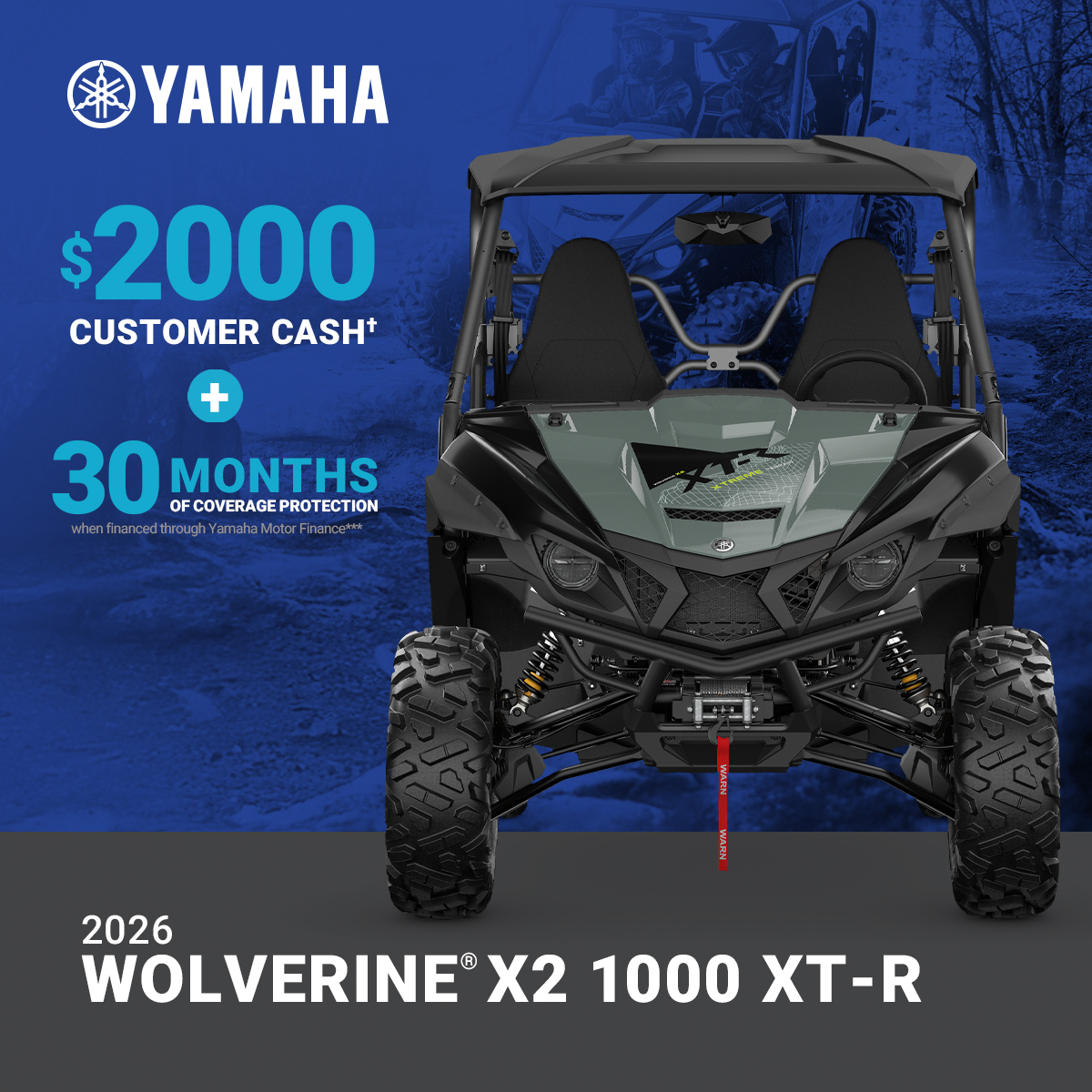 Yamaha WOLVERINE - LET'S RIDE WOLVERINE X2 1000 XT-R - UP TO $2,000 CUSTOMER CASH PLUS 30 MONTHS OF COVERAGE PROTECTION*